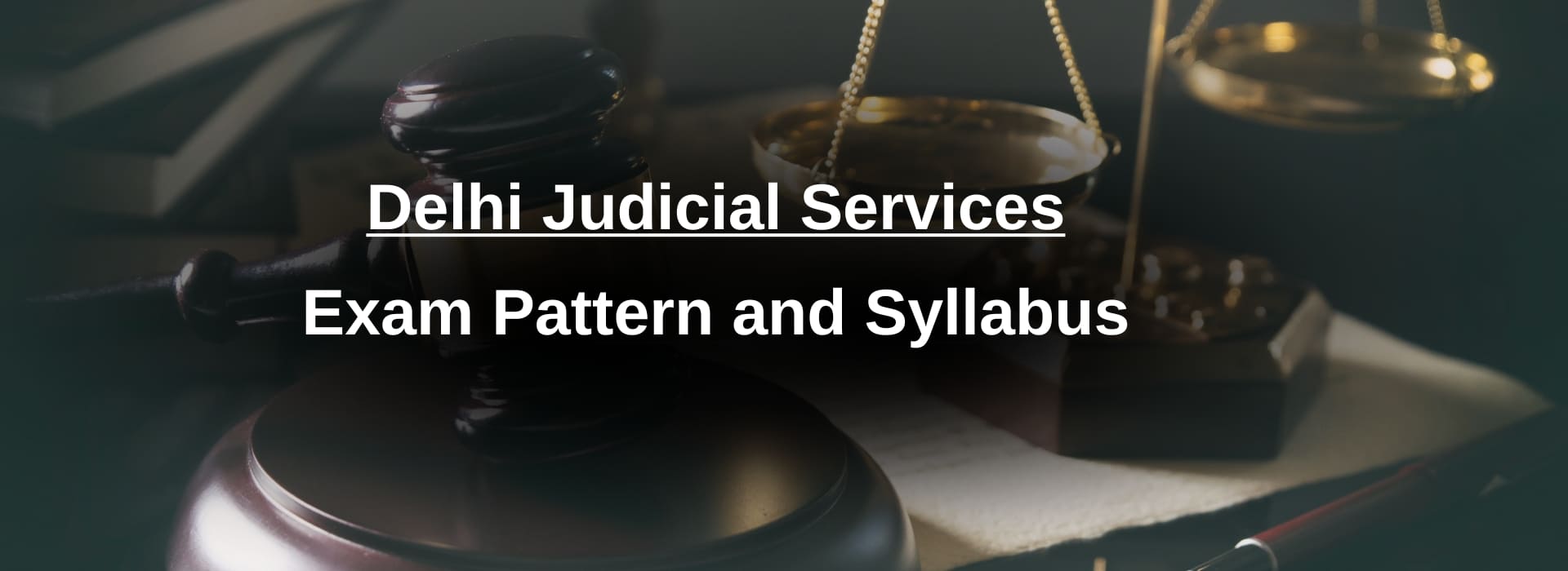 Delhi Judicial Services Exam Syllabus and Exam Pattern